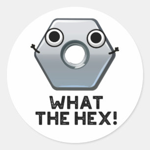 Adesivo Redondo Que Forma Hexágono Engraçado Hex Pun