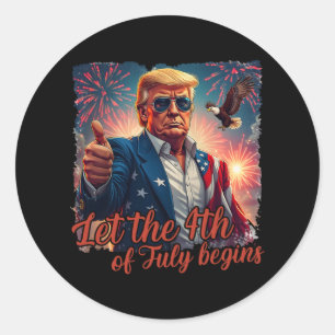 Adesivo Redondo Que O Dia 4 De Julho Comece Um Trump Patriótico En