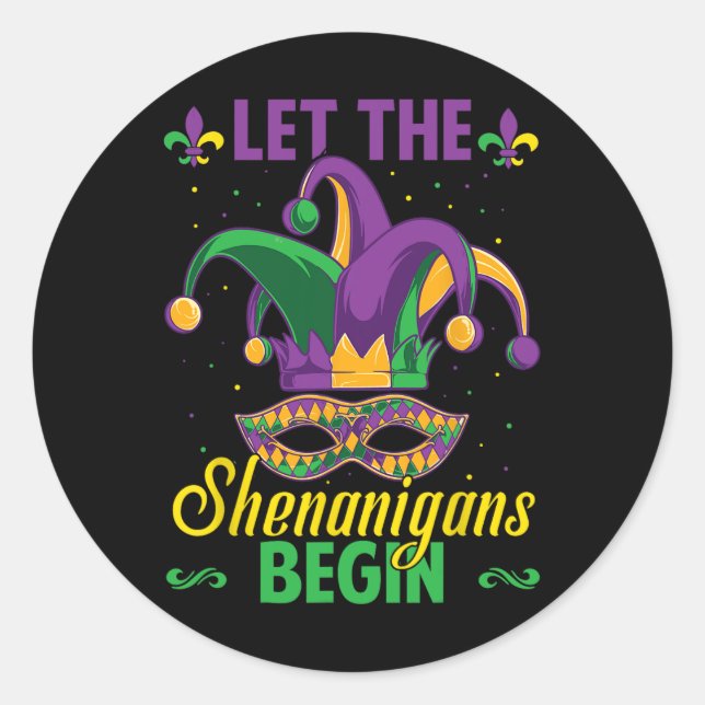 Adesivo Redondo Que Os Shenanigans Comecem A Mardi Gras (Frente)