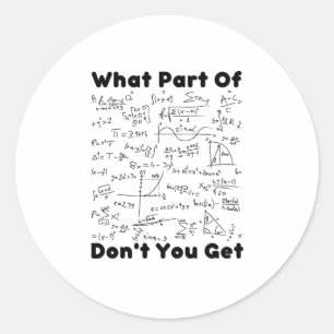 Adesivo Redondo Que Parte Da Matemática Você Tem?