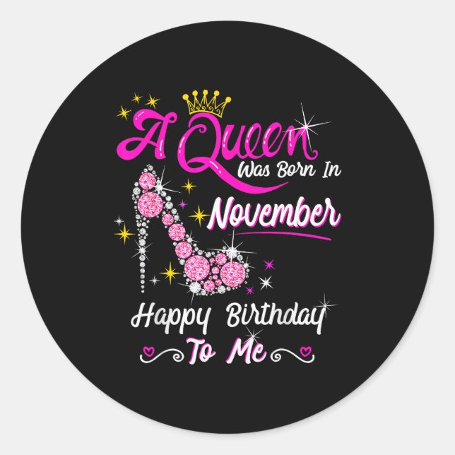 Adesivo Redondo Queen Was Born In November Cute Funny Happy Birthd (Frente)