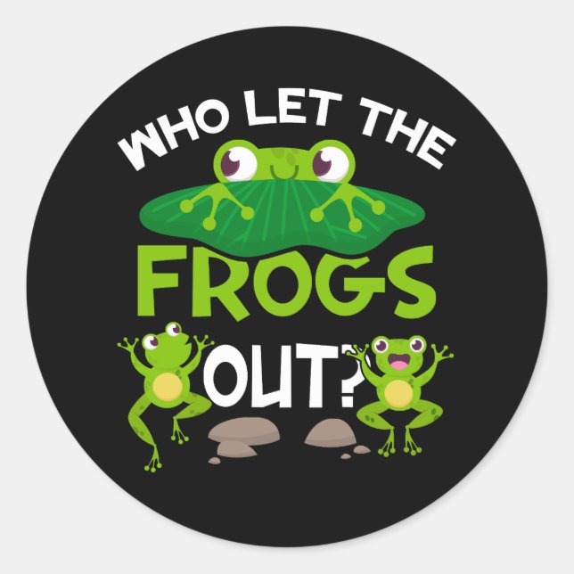 Adesivo Redondo Quem Deixou Os Sapos Saírem Sapos Engraçados Amam  (Frente)