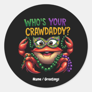 Adesivo Redondo Quem é o seu Crawaddy Crawfish Engraçado Mardi Gra
