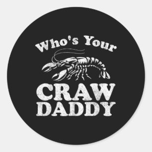Adesivo Redondo Quem é o seu Crawdaddy Engraçado Boil Mardi Gra