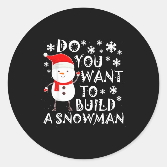 Adesivo Redondo Quer Construir Um Boneco de Neve Doce Boneco de Ne (Frente)