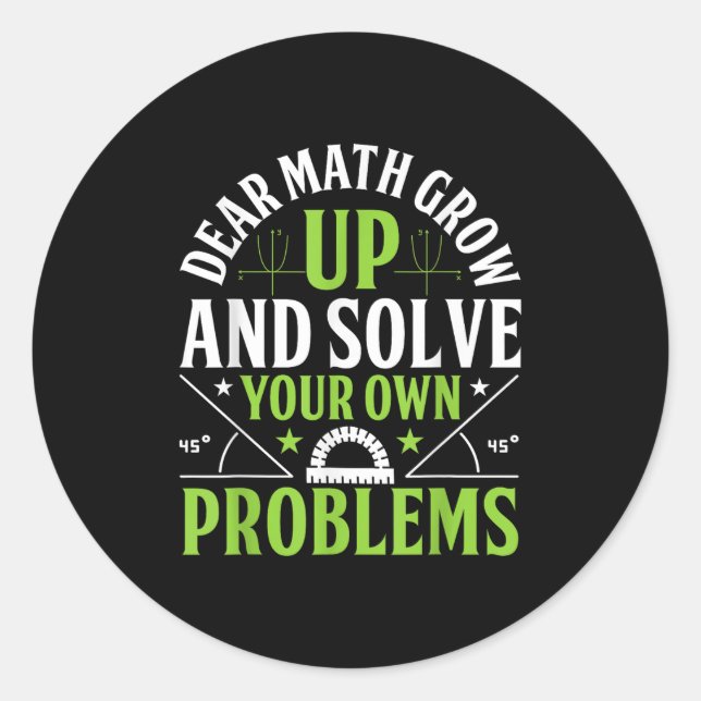 Adesivo Redondo Querida Matemática Cresce E Resolve Seus Próprios  (Frente)