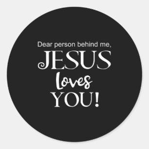 Adesivo Redondo Querida Pessoa Atrás De Mim, Jesus Te Ama Design