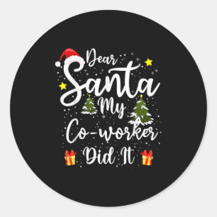 Adesivo Redondo Querido Papai Noel Meu Colega de Trabalho Fez Isso