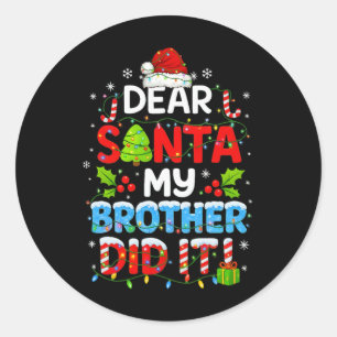 Adesivo Redondo Querido Papai Noel Meu Irmão Fez Isso Funny Christ