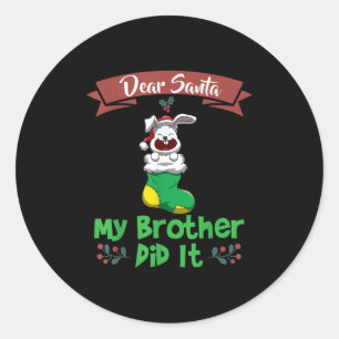 Adesivo Redondo Querido Papai Noel Meu Irmão Fez Isso Irmãos Natal