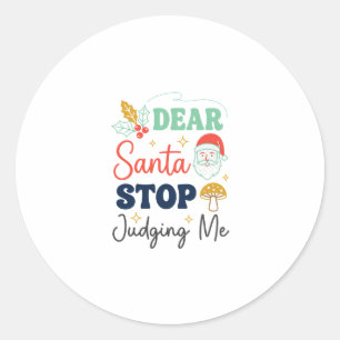 Adesivo Redondo Querido Papai Noel Pare de Me Julgar Natal Cogumel