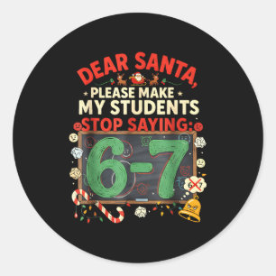 Adesivo Redondo Queridos Alunos do Papai Noel 6-7 67 Seis Sete Nat