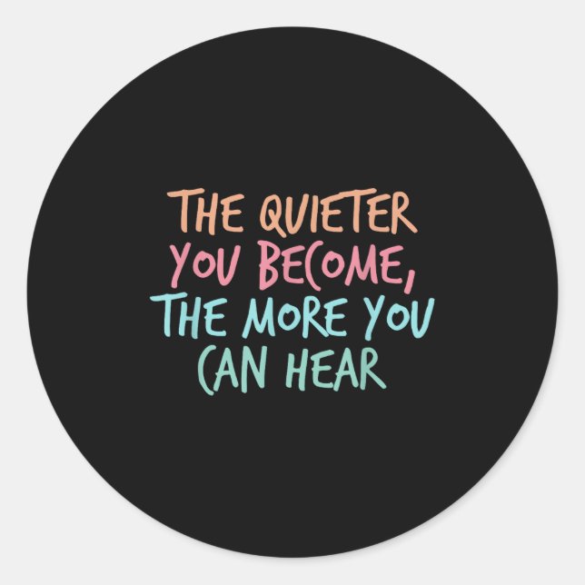 Adesivo Redondo Quiet Introvert Silent Silence Quote The Quieter Y (Frente)