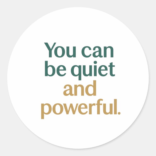 Adesivo Redondo 	Quiet Strength and Power (Frente)