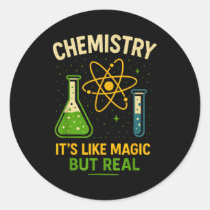 Adesivo Redondo Química É Como Magia Professor de Ciência Engraçad