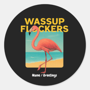 Adesivo Redondo Quote Flamingo Retro Beach Engraçado Flockers