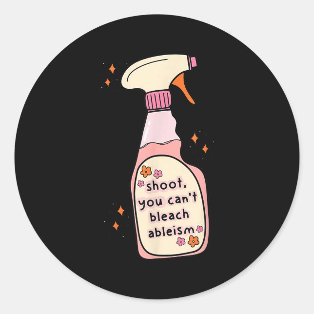 Adesivo Redondo Quote You Can't Bleach Ableism Funny Design  (Frente)