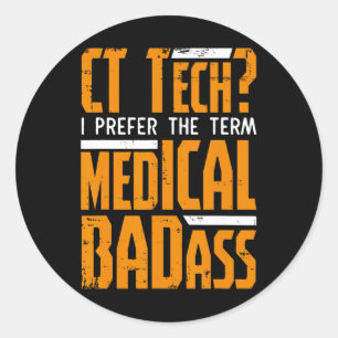 Adesivo Redondo Radiologia Ct Tech Engraçada Digitalização Ct Cat 