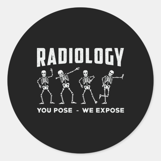 Adesivo Redondo Radiologia Que Você Pensa Que Expomos Xray Tecnoló (Frente)