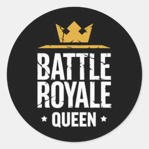 Adesivo Redondo Rainha Ttle Royale Citação Divertida de Jogos para