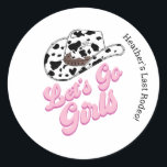 Adesivo Redondo Raparigas do Vamos Rosa Ir Último Rodeio<br><div class="desc">Vamos Rosa Ir Raparigas Último Rodeio Clássico Autocolante</div>