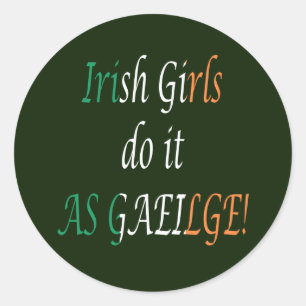 Adesivo Redondo Raparigas Irlandesas Fazem Isso Como Gaeilge stkcn