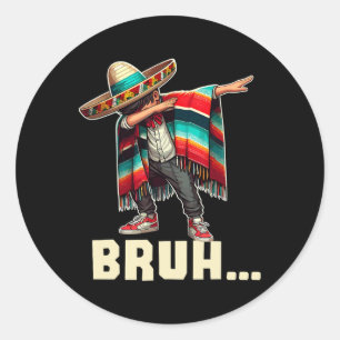 Adesivo Redondo Rapaz Mexicano Dabbing Bruh Poncho Funny Cinco De