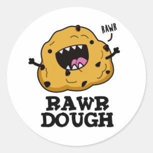 Adesivo Redondo Rawr Dough Engraçado Comida Pun