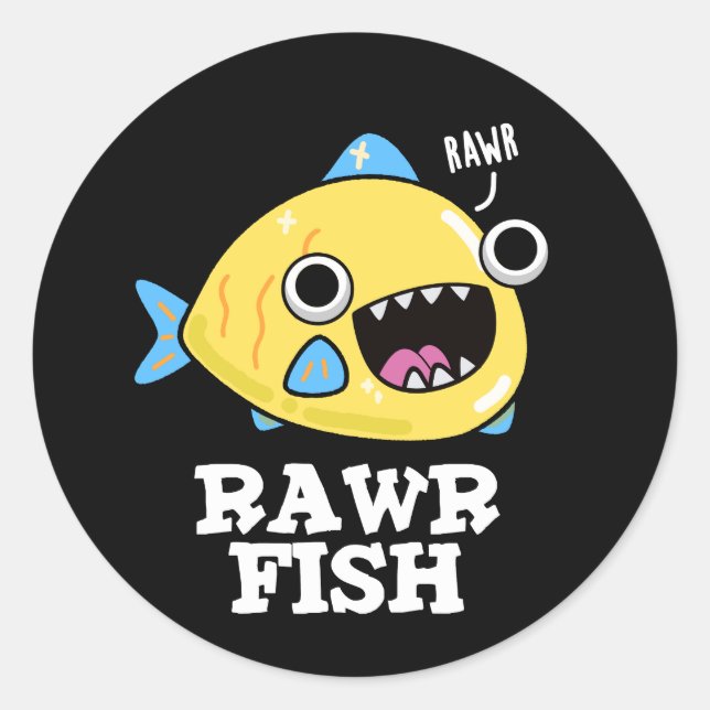 Adesivo Redondo Rawr Fish Funny Animal Pun Dark BG (Frente)