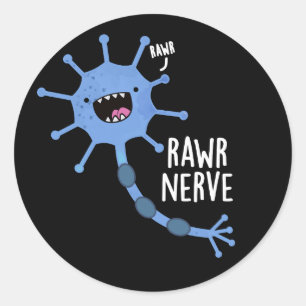 Adesivo Redondo Rawr Nerve Funny Neuron Nerve Pun Dark BG