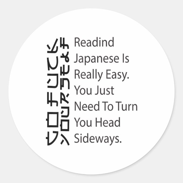 Adesivo Redondo Reading Japanese Is Really Easy Funny Sarcastic Qu (Frente)