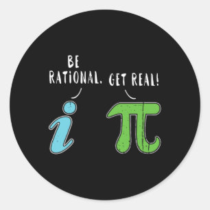 Adesivo Redondo Real Be Rational Engraçado Math Memth Nerd Pi Day