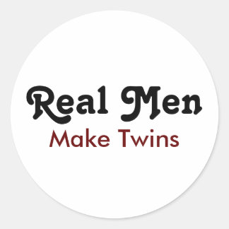 Adesivo Redondo Real Men Make Twins – Funny Dad Gift