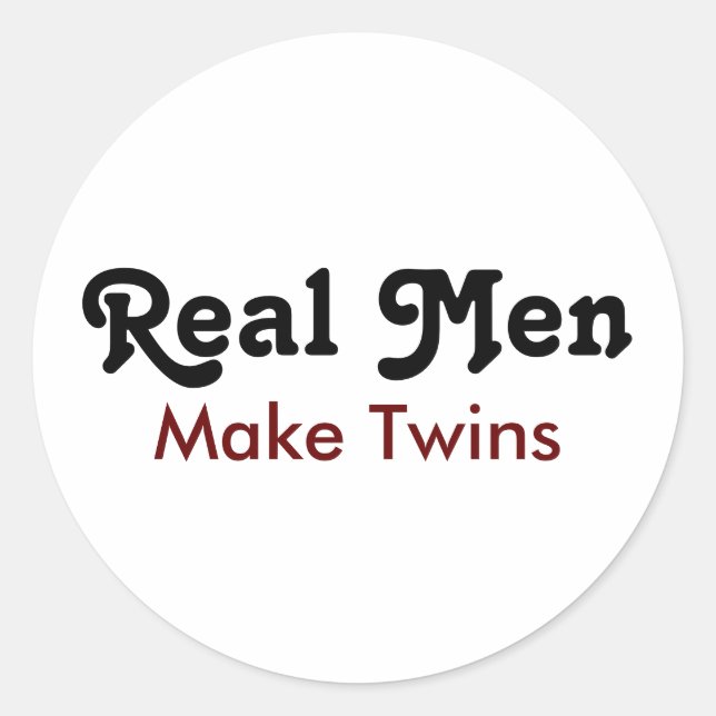 Adesivo Redondo Real Men Make Twins – Funny Dad Gift (Frente)