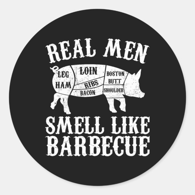 Adesivo Redondo Real Men Smell Like Byrbeque Bbq Byrbecue Grilling (Frente)