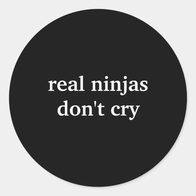 Adesivo Redondo Real Ninjas Dont Cry  (Frente)