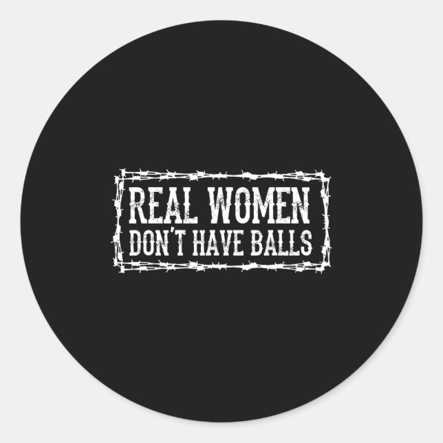 Adesivo Redondo Real Women Dont Have  (Frente)