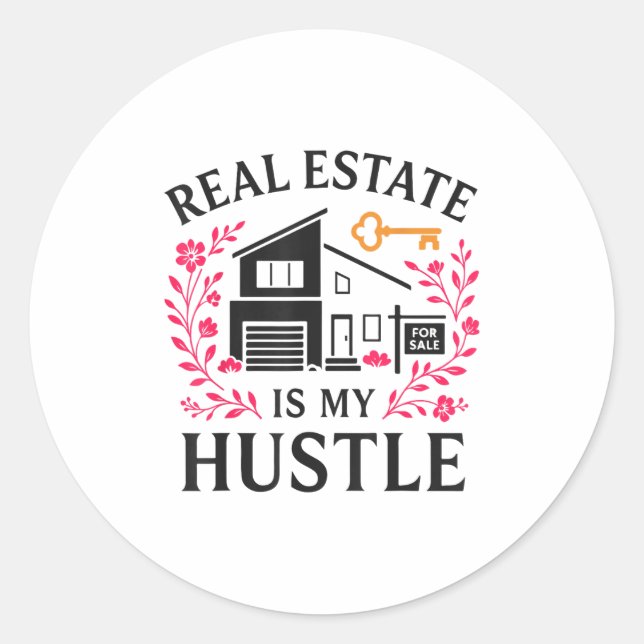 Adesivo Redondo Realtor Real Estate Is My Hustle  (Frente)
