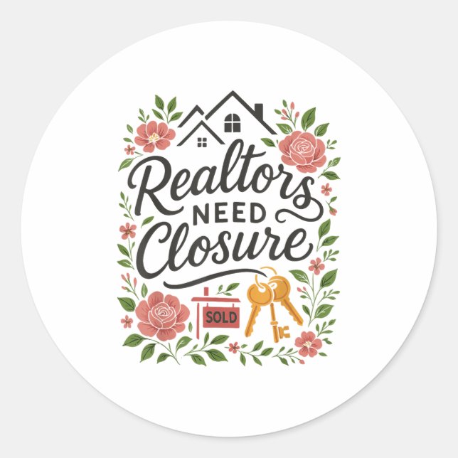 Adesivo Redondo Realtor Realtors Need Closure  (Frente)