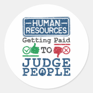 Adesivo Redondo Recursos Humanos sendo pagos para julgar Pessoas