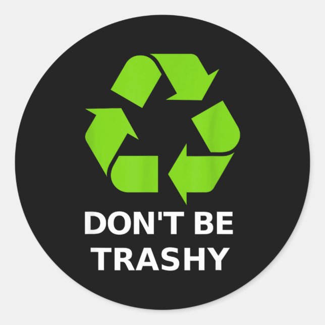 Adesivo Redondo Recycling Don't Trashy Recycling Green Earth  (Frente)