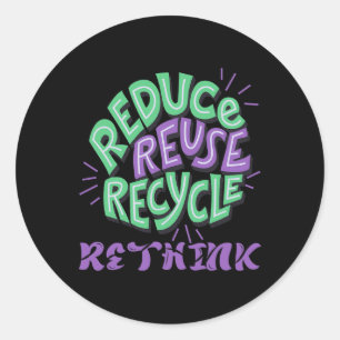 Adesivo Redondo Reduzir a reutilização do Reciclar Repensar o Reci
