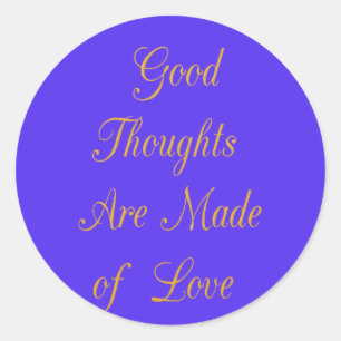 Adesivo Redondo Reflexões Felizes: Bons Pensamentos do Amor