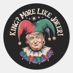 Adesivo Redondo Rei Vintage Mais Como Coringa Engraçado Anti Trump