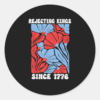 Adesivo Redondo Rejecting Kings Since 1776 No Kings In America Des
