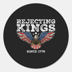 Adesivo Redondo Rejeitando Reis Desde 1776 Byld Eagle Patriotic Us