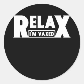 Adesivo Redondo Relax I'm Vaxed Fully Vaccinated Humor Vaccine