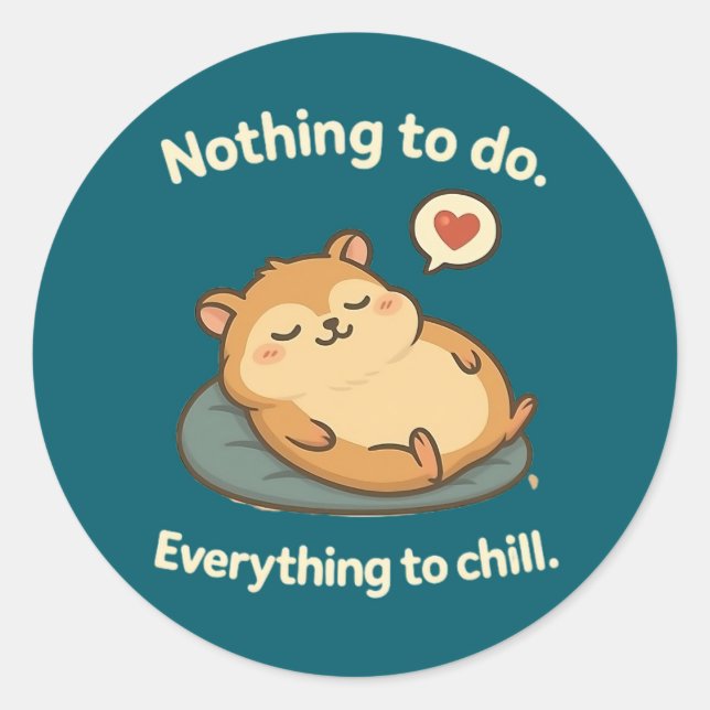 Adesivo Redondo "Relaxe Mode - Chubby Hamster Sticker" (Frente)