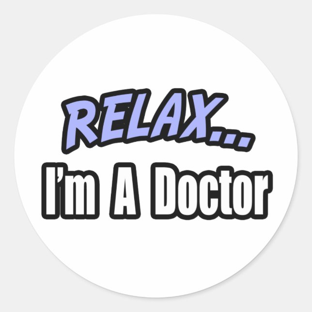 Adesivo Redondo Relaxe, sou um Doutor (Frente)