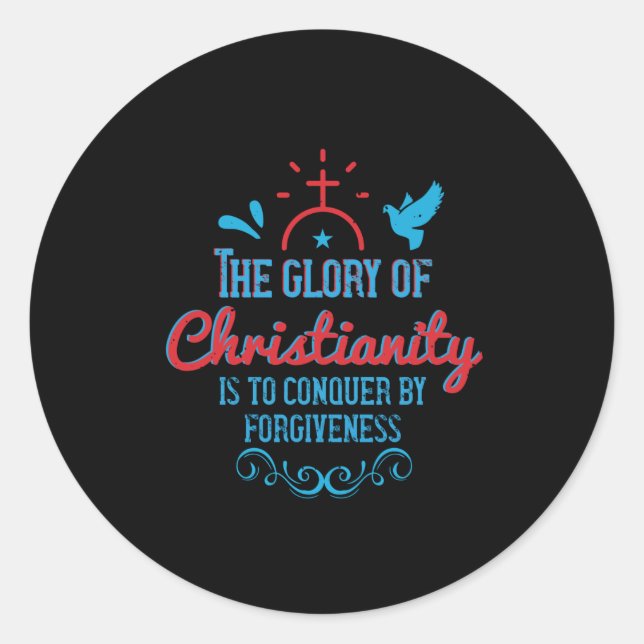 Adesivo Redondo Religião - A Glória Do Cristianismo É Conquistar (Frente)